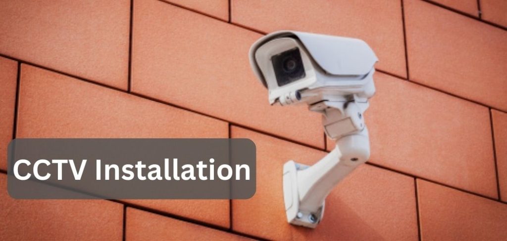 CCTV Installations